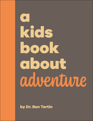 A Kids Book About Adventure Cover Image