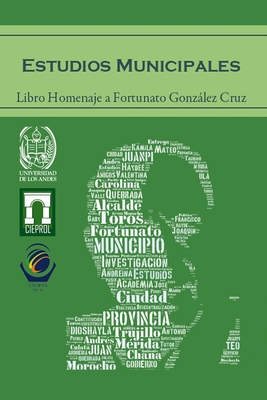 Estudios Municipales.: Libro Homenaje a Fortunato González Cruz Cover Image