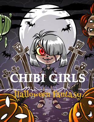 Chibi Girls: Halloween Fantasy: An Adult Coloring Book with Horror Girls By Chibi Girl Coloring Book, Plant Publishing Cover Image