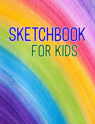 Sketchbook For Kids: A Fun Drawing, Doodle, Sketch Book For Kids  (Paperback)