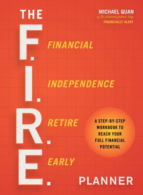 The F.I.R.E. Planner: A Step-by-Step Workbook to Reach Your Full Financial Potential Cover Image