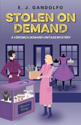 Cover for Stolen On Demand: A Veronica Howard Vintage Mystery