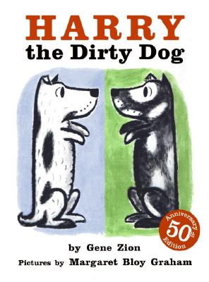 Harry the Dirty Dog By Gene Zion, Margaret Bloy Graham (Illustrator) Cover Image