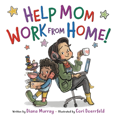 Cover for Help Mom Work from Home!