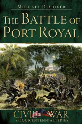 The Battle of Port Royal (Civil War)