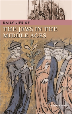 Cover for Daily Life of the Jews in the Middle Ages