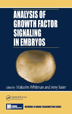 Analysis of Growth Factor Signaling in Embryos (Methods in Signal Transduction #8) Cover Image