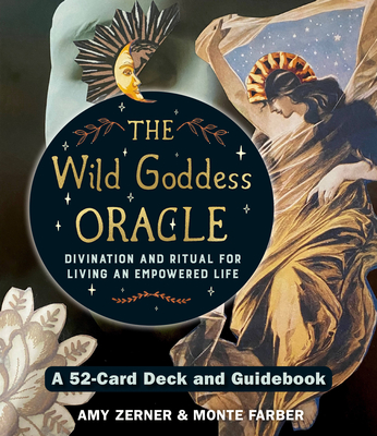 Wild Goddess Oracle Deck and Guidebook: A 52-Card Deck and Guidebook, Divination and Ritual for Living an Empowered Life Cover Image