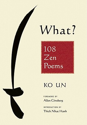 What?: 108 Zen Poems Cover Image