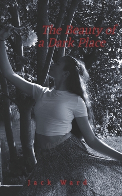 The Beauty of a Dark Place Cover Image
