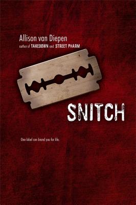 Snitch By Allison van Diepen Cover Image
