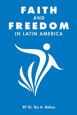 Faith and Freedom in Latin America Cover Image