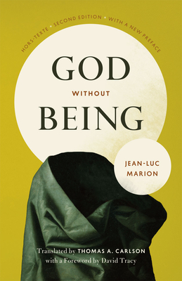 God Without Being: Hors-Texte, Second Edition (Religion and Postmodernism) Cover Image