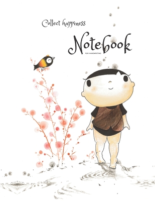 Collect happiness notebook for handwriting ( Volume 15)(8.5*11) (100 pages): Collect happiness and make the world a better place. Cover Image