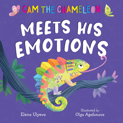 Cam the Chameleon Meets His Emotions (Clever Storytime)