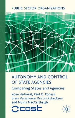 Autonomy and Control of State Agencies: Comparing States and Agencies (Public Sector Organizations)