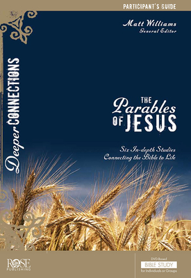 The Parables of Jesus Participant's Guide (Deeper Connections) Cover Image