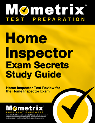 Home Inspector Exam Secrets Study Guide: Home Inspector Test Review for the Home Inspector Exam Cover Image