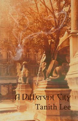 A Different City By Tanith Lee Cover Image