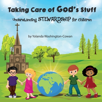Taking Care of God's Stuff: Understanding Stewardship for Children Cover Image
