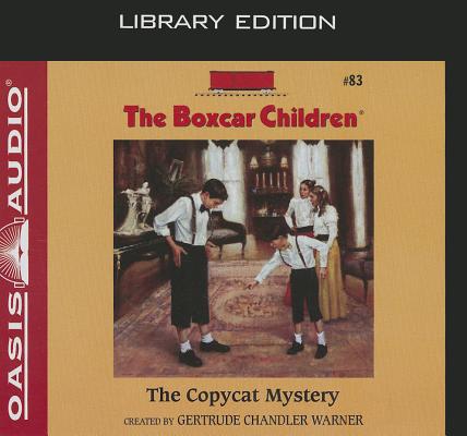 The Copycat Mystery (Library Edition) (The Boxcar Children Mysteries #83) By Gertrude Chandler Warner, Aimee Lilly (Narrator) Cover Image