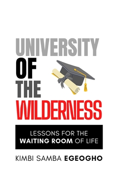 University of the Wilderness: Lessons for the Waiting Room of Life Cover Image