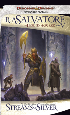 Streams Of Silver: The Legend of Drizzt By R.A. Salvatore Cover Image