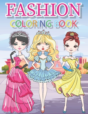 Fashion Coloring Book: Fun and Stylish Fashion and Beauty Coloring Book for Women and Girls Cover Image