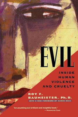 Evil: Inside Human Violence and Cruelty Cover Image