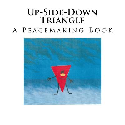 Up-Side-Down Triangle: A Rhymning Picture Book For Families with Children Ages 3 - 7 Cover Image