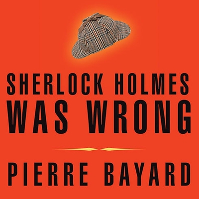 Sherlock Holmes Was Wrong Lib/E: Reopening the Case of the Hound of the Baskervilles Cover Image