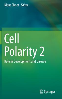 Cell Polarity 2: Role in Development and Disease