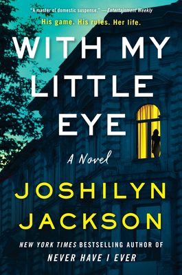 With My Little Eye: A Novel