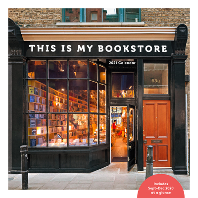 This Is My Bookstore 2021 Wall Calendar: (12-Month Calendar for Book Lovers, Bookshop Photography Monthly Calendar) Cover Image
