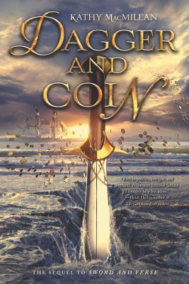 Dagger and Coin By Kathy MacMillan Cover Image