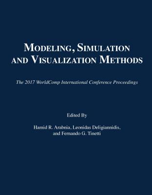 Modeling, Simulation and Visualization Methods (2017 Worldcomp International Conference Proceedings) Cover Image