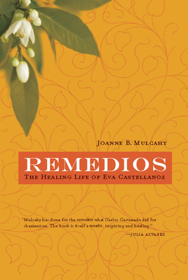 Remedios: The Healing Life of Eva Castellanoz Cover Image
