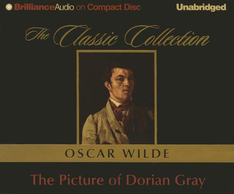 The Picture of Dorian Gray (Classic Collection (Brilliance Audio))