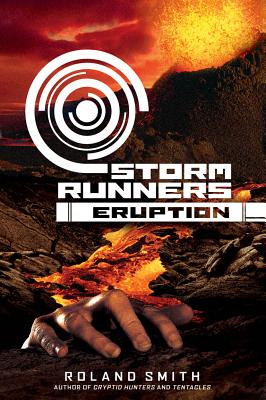 Eruption (The Storm Runners Trilogy, Book 3)