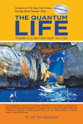 The Quantum Life: There Is a Better Way to Live: There Is a Better Way to Live Cover Image