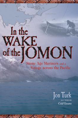 In the Wake of the Jomon: Stone Age Mariners and a Voyage Across the Pacific Cover Image