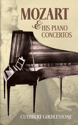 Mozart & His Piano Concertos (Dover Books on Music: Composers)