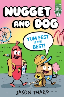Yum Fest Is the Best!: Ready-to-Read Graphics Level 2 (Nugget and Dog) Cover Image