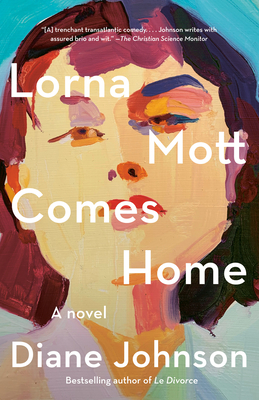 Lorna Mott Comes Home By Diane Johnson Cover Image