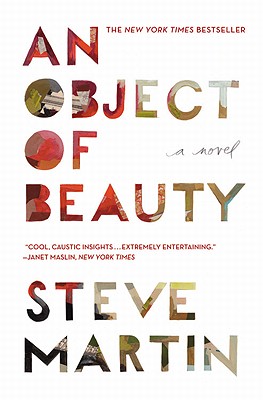 An Object of Beauty: A Novel