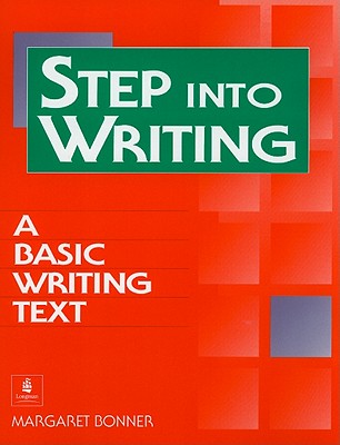 Step Into Writing: A Basic Writing Text