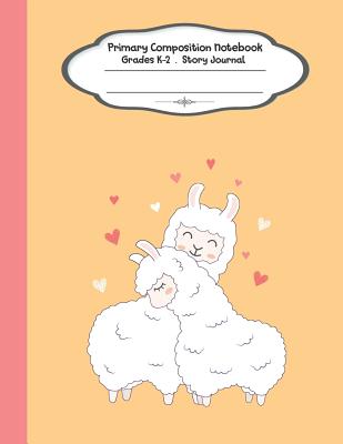 Primary composition notebook: Primary Composition Notebook Story Paper - 8.5x11 - Grades K-2: Cute sheep lover School Specialty Handwriting Paper Do Cover Image