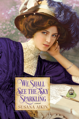 Cover for We Shall See the Sky Sparkling