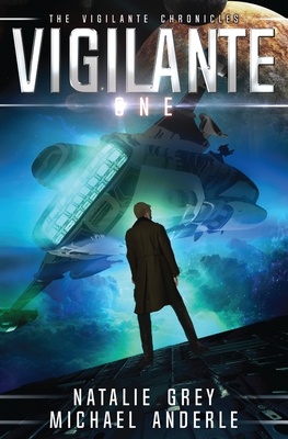 Vigilante: The Vigilante Chronicles Book 1