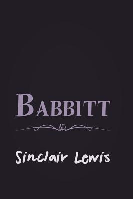 Babbitt: Original and Unabridged By Sinclair Lewis Cover Image